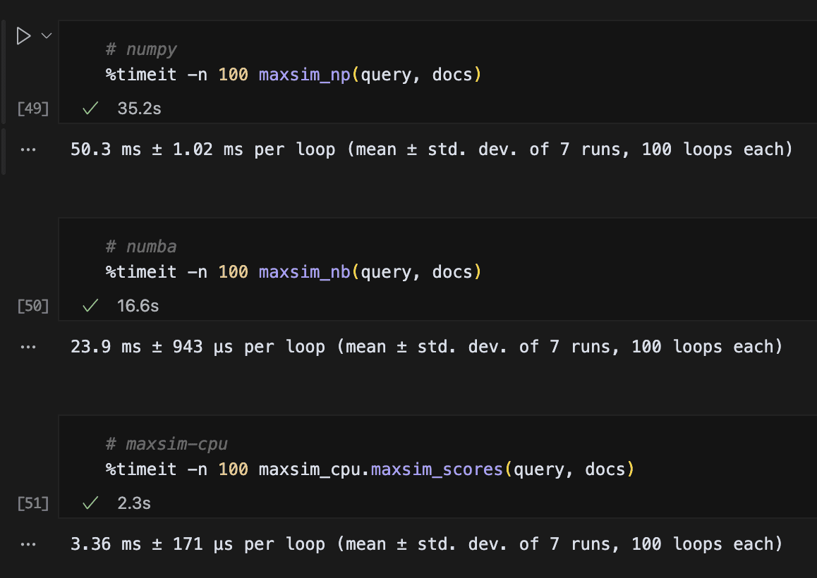 MaxSim CPU overhead comparison Jupyter timing cells: MaxSim over the same inputs takes 50.3 ms per loop in NumPy, 23.9 ms with Numba and 3.36 ms with maxsim-cpu